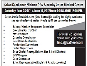 Bakery/Kitchen Equipment Technician• Executive Pastry Chef•             Master             Baker• Catering Coordinator  • Cold Room Technician•             Production             Supervisors•             Outlet             Supervisors• Sous Chefs ( Pastry, Bakery, Hot & Cold Kitchen)•             Gift             Wrapper•             Cake             Decorator• Sales Representative [English & Arabic speaking 