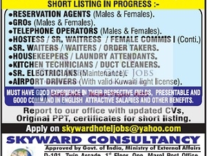 REQUIRED RESERVATION AGENTS      GROS   TELEHONE OPERATORS HOSTESS/SR.WAITRESS/FEMALE COMMIS SR.WAITERS LAUNDRY ATTENDANCE AIRPORT DRIVERS SR.ELECTRICIANS