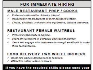 URGENTLYREQUIREDFOR IMMEDIATE HIRIN MALERESTAURANTPREP/COOKS RESTAURANTFEMALEWAITRESS FOODDELIVERYTWOWHEELDRIVERS 